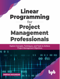 Linear Programming For Project Management Professionals