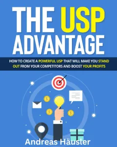 The USP Advantage - How to create a powerful USP